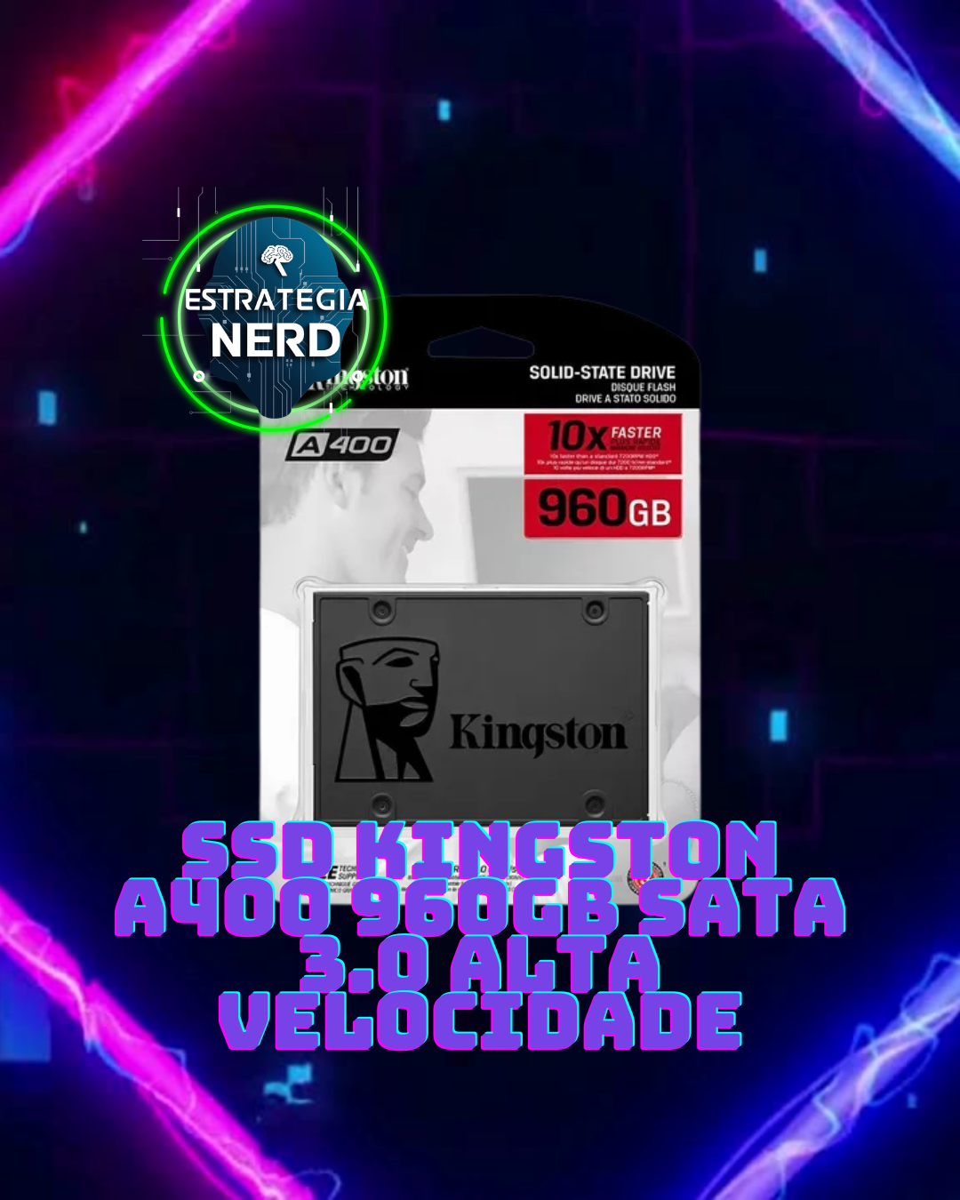 SSD Kingston A400 960GB SATA 3.0 Alta Velocidade