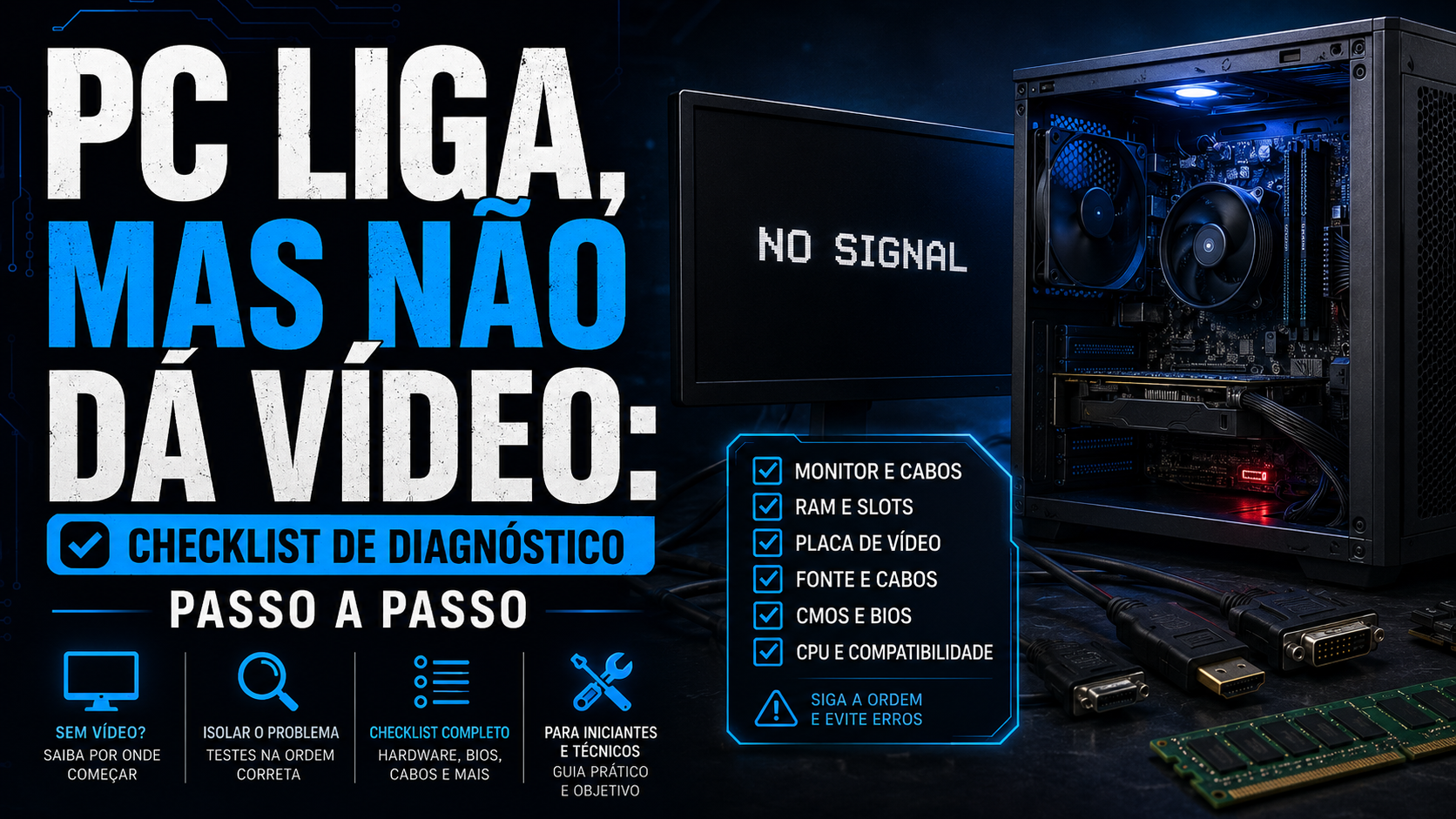 PC liga, mas não dá vídeo: como diagnosticar sem trocar peças à toa